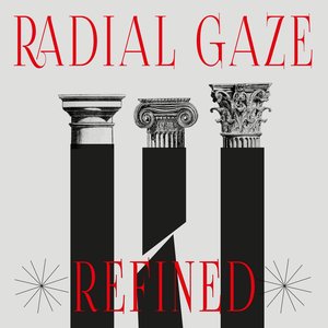 RADIAL GAZE - Refined
