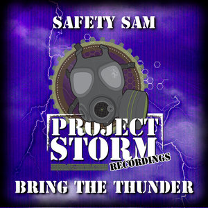 SAFETY SAM - Bring The Thunder (Original Mix)