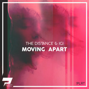 THE DISTANCE/IGI - Moving Apart (Original Mix)