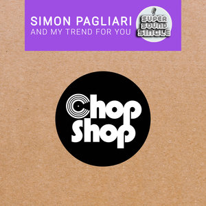 Simon Pagliari - & My Trend For You