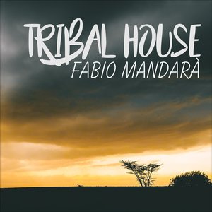 Fabio Mandara - Tribal House