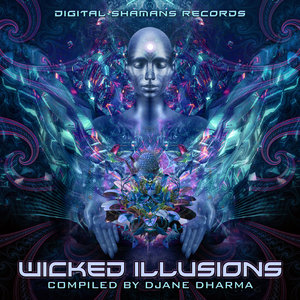 VARIOUS - Wicked Illusions (Compiled By Djane Dharma)