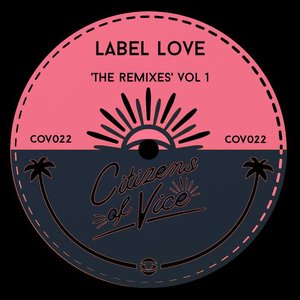 VARIOUS - Label Love 'The Remixes' Vol 1