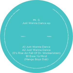 MR G - Just Wanna Dance EP