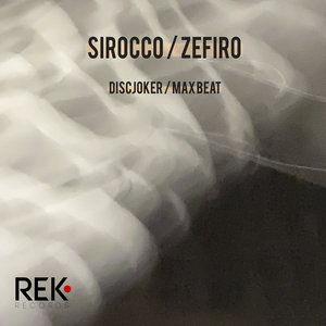 DISCJOKER/MAX BEAT - Sirocco/Zefiro