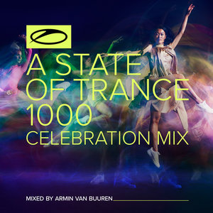 ARMIN VAN BUUREN/VARIOUS - A State Of Trance 1000 - Celebration Mix (unmixed tracks)