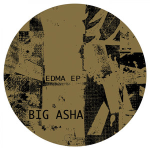 BIG ASHA - EDMA EP