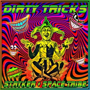 STRYKER/SPACE TRIBE - Dirty Tricks