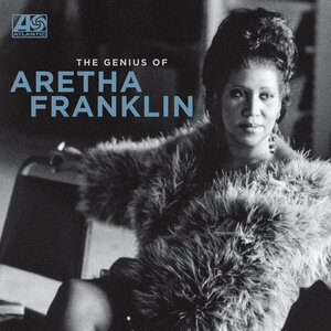 ARETHA FRANKLIN - The Genius Of Aretha Franklin (2021 Remaster)