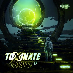 TOXINATE - Space EP