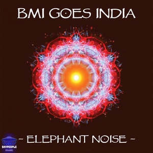 BMI GOES INDIA - Elephant Noise