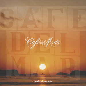 VARIOUS - Cafe Del Mar Ibiza - Made Of Sunsets