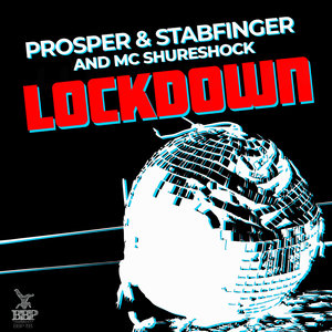 PROSPER & STABFINGER/MC SHURESHOCK - Lockdown EP
