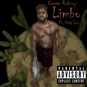Limbo Explicit By Caesar Rodney King Los On Mp3 Wav Flac Aiff Alac At Juno Download