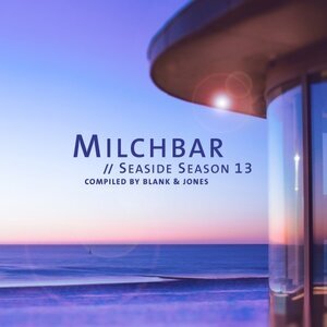 BLANK & JONES/VARIOUS - Milchbar - Seaside Season 13