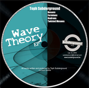 TOPH SUBDERGROUND - Wave Theory EP