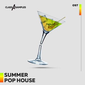 Class A Samples: Summer Pop House (Sample Pack WAV) at Juno Download