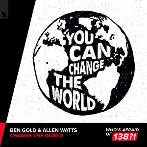 BEN GOLD/ALLEN WATTS - Change The World