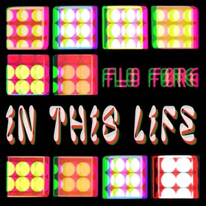 FLO FORG - In This Life