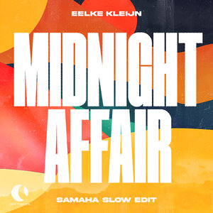 EELKE KLEIJN - Midnight Affair (Samaha Slow Extended Mix)
