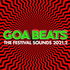 VARIOUS - Goa Beats - The Festival Sounds 2021.2