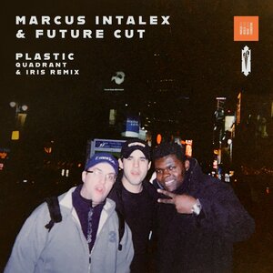 Future Cut / Marcus Intalex - Plastic (Quadrant & Iris Remix)