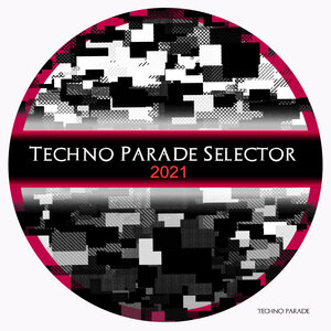 VARIOUS - Techno Parade Selector 2021