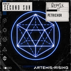 ARTEMIS RISING - Petrichor (Second Sun Remix)