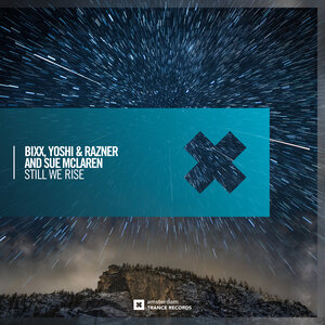 BiXX/Yoshi & Razner/Sue McLaren - Still We Rise