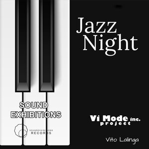 Vito Lalinga (Vi Mode Inc Project) - Jazz Night