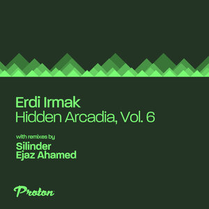 Erdi Irmak - Hidden Arcadia Vol 6