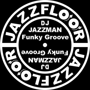 DJ JAZZMAN - Funky Groove
