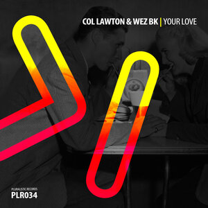 Col Lawton/Wez BK - Your Love