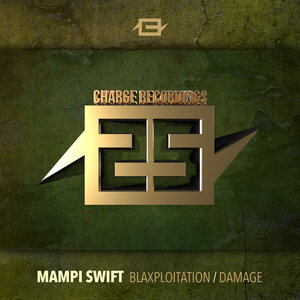 Mampi Swift - 25 Years Of Charge BLAXPLOITATION / DAMAGE