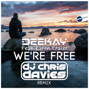 Deekay feat Karen Fraser - We'Re Free (DJ Chris Davies Remix)