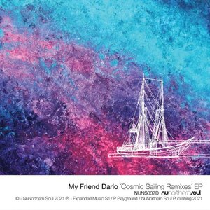 My Friend Dario - Cosmic Sailing Remixes EP