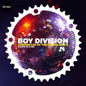 Boy Division - Chronicles Of The Cosmic Disco