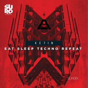 KE7IN - Eat Sleep Techno Repeat