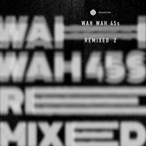 Various - Wah Wah Remixed 2