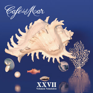 CAFE DEL MAR - Cafe Del Mar XXVII