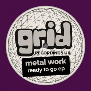 Metal Work - Ready To Go EP
