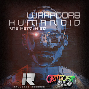 Warpcore - Humanoid The Remixes