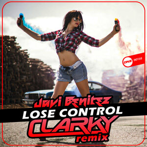 Javi Benitez - Lose Control (Clarky Remix)