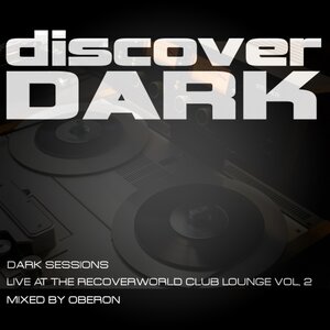 OBERON/VARIOUS - Dark Sessions Live At The Recoverworld Club Lounge Vol 2
