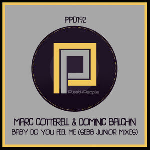 Marc Cotterell/Dominic Balchin - Baby Do You Feel Me