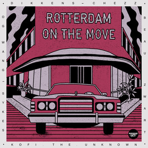 Various - Rotterdam On The Move