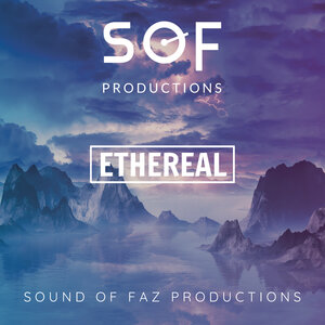 SOUND OF FAZ PRODUCTIONS - Ethereal (Original Mix)