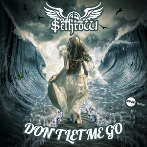 SethroW - Don't Let Me Go