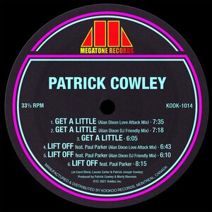 PATRICK COWLEY - Get A Little/Lift Off (Alan Dixon Remixes)