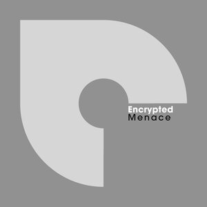 Encrypted - Menace (Original Mix)